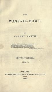 Cover of: The wassail-bowl. by Albert Smith, Albert Smith