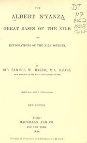 The Albert N'yanza by Baker, Samuel White Sir