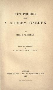 Cover of: Pot-pourri from a Surrey garden by C. W. Earle
