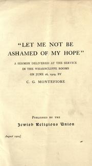 Cover of: "Let me not be ashamed of my hope" by C. G. Montefiore