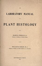 A laboratory manual of plant histology by Mason B. Thomas