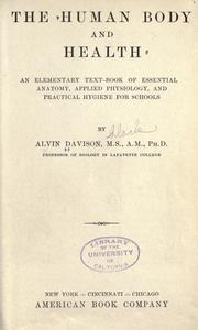 Cover of: The human body and health by Davison, Alvin, Davison, Alvin