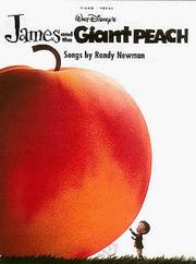 Cover of: James and the Giant Peach (Randy Newman songbook) by Randy Newman
