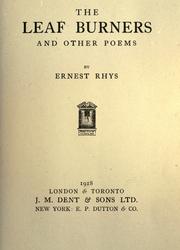 Cover of: The leaf burners, and other poems. by Ernest Rhys