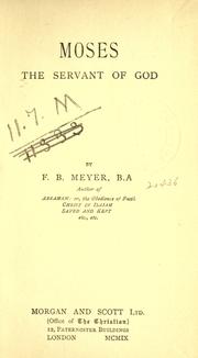 Cover of: Moses, the servant of God by Meyer, F. B.