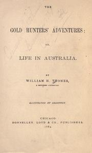 Cover of: The gold hunters' adventures; or, Life in Australia.