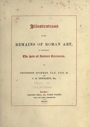Cover of: Illustrations of the remains of Roman art, in Cirencester, the site of antient Corinium