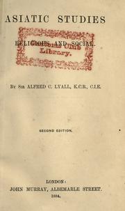 Cover of: Asiatic studies, religious and social by Alfred Comyn Lyall