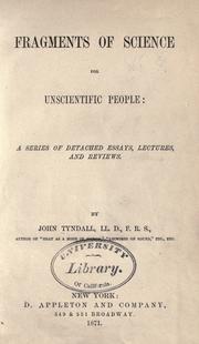 Cover of: Fragments of science for unscientific people by John Tyndall