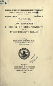 Contemporary theories of unemployment and of unemployment relief by Mills, Frederick Cecil