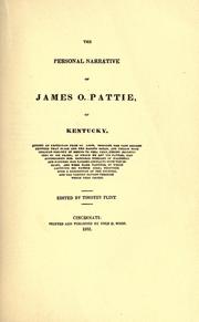 Cover of: Pattie's personal narrative of a voyage to the Pacific and in Mexico, June 20, 1824-August 30, 1830. by James O. Pattie