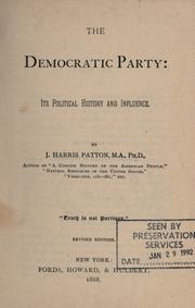 Cover of: The Democratic Party: its political history and influence.