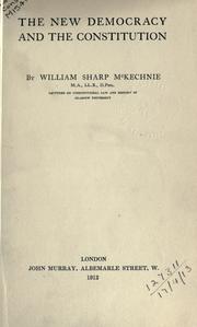 Cover of: The new democracy and the Constitution. by William Sharp McKechnie
