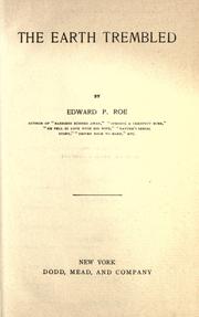 Cover of: The earth trembled by Edward Payson Roe