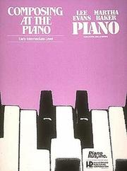 Cover of: Composing At The Piano Early Intemrediate Level