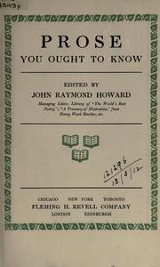 Cover of: Prose you ought to know. by John R. Howard
