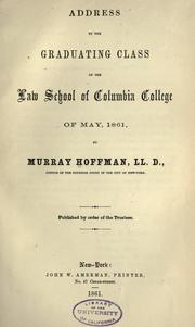 Cover of: Address to the graduating class of the Law School of Columbia College of May, 1861