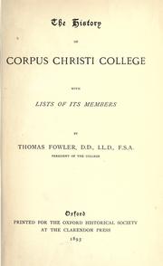 Cover of: The history of Corpus Christi college: with lists of its members