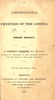 Cover of: The unconditional freeness of the Gospel by Thomas Erskine, Thomas Erskine