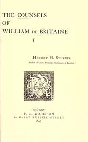 Cover of: counsels of William de Britaine
