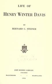 Cover of: Life of Henry Winter Davis by Steiner, Bernard Christian