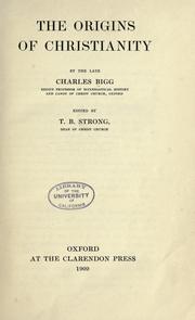 Cover of: The origins of Christianity by Charles Bigg