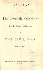 History of the Twelfth Regiment, Rhode Island Volunteers, in the Civil War, 1862-1863