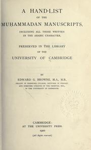 Cover of: A hand-list of the Muhammadan manuscripts: including all those written in the Arabic character, preserved in the library of the University of Cambridge