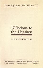 Cover of: Missions to the heathen by Lemuel Call Barnes