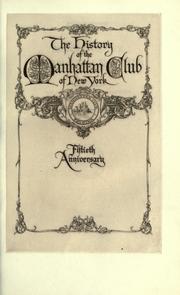 Cover of: History of the Manhattan club: a narrative of the activities of half a century