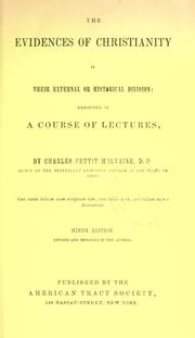 Cover of: The evidences of Christianity: in their external, or historical, division : exhibited in a course of lectures