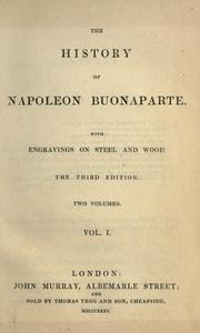 Cover of: history of Napoleon Buonaparte.