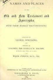 Cover of: Names and places in the Old and New Testament and Apocrypha by Armstrong, George