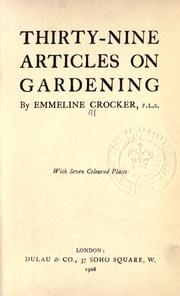 Cover of: Thirty-nine articles on gardening. by Emmeline Crocker