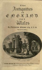 Cover of: The antiquities of England and Wales. by Francis Grose