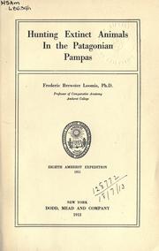 Cover of: Hunting extinct animals in the Patagonian Pampas.