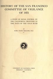 Cover of: History of the San Francisco Committee of Vigilance: a study of social control on the California frontier in the days of the gold rush