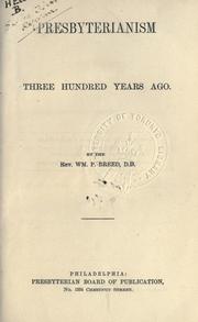 Cover of: Presbyterianism three hundred years ago. by Breed, William P.