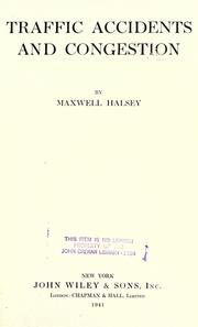 Cover of: Traffic accidents and congestion by Maxwell Nicoll Halsey