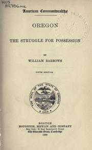 Cover of: Oregon, the struggle for possession. by W. Barrows