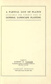 A partial list of plants available for various uses in general landscape planting by Taylor, Albert D.