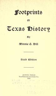 Footprints of Texas history by Minnie G. Dill