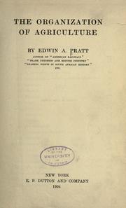 Cover of: The organization of agriculture by Pratt, Edwin A.