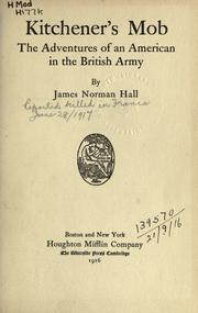 Cover of: Kitchener's mob by James Norman Hall