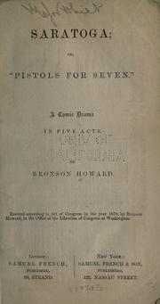 Cover of: Saratoga; or, "Pistols for seven".: A comic drama in five acts.