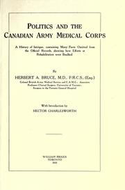 Cover of: Politics and the Canadian Army Medical Corps by Herbert A. Bruce