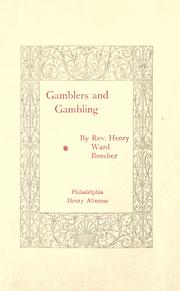 Cover of: Gamblers and gambling by Henry Ward Beecher