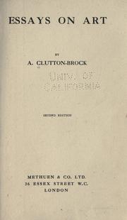 Cover of: Essays on art by Arthur Clutton-Brock