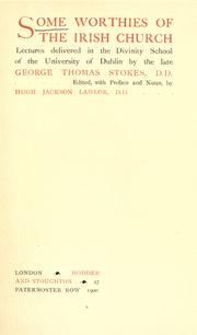 Cover of: Some worthies of the Irish Church by Stokes, George Thomas