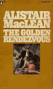 Cover of: The Golden Rendezvous by Alistair MacLean